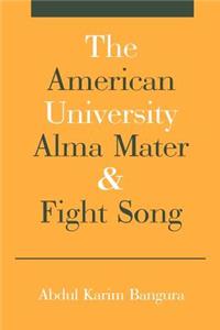 The American University Alma Mater