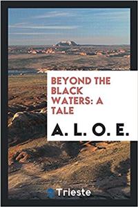 Beyond the Black Waters