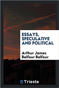 Essays, Speculative and Political