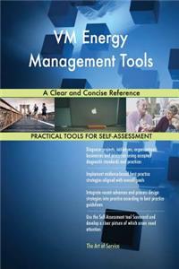 VM Energy Management Tools A Clear and Concise Reference