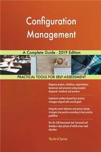 Configuration Management A Complete Guide - 2019 Edition