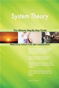 System Theory The Ultimate Step-By-Step Guide