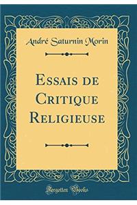 Essais de Critique Religieuse (Classic Reprint)