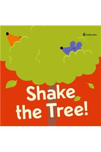 Shake the Tree!