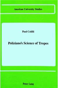 Poliziano's Science of Tropes