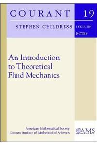 Introduction to Theoretical Fluid Mechanics