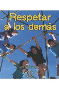 Respetar a Los Demás (Respecting Others)
