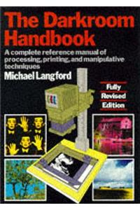 The Darkroom Handbook