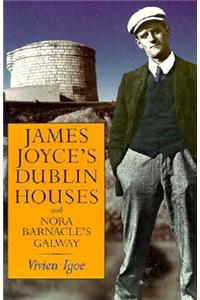 James Joyce's Dublin Houses