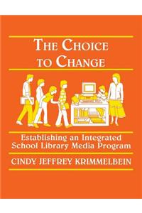 The Choice to Change