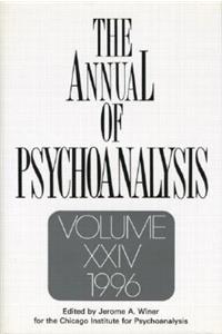 The Annual of Psychoanalysis, V. 24
