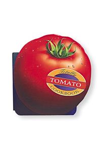 Totally Tomato Cookbook