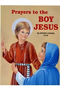 Prayers to the Boy Jesus