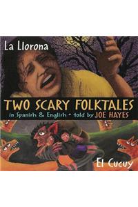 Two Scary Folktales