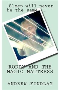 Roddy and the Magic Mattress