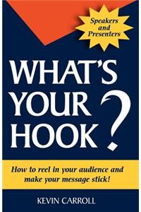 What's Your Hook?