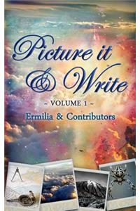 Picture it & Write Volume 1