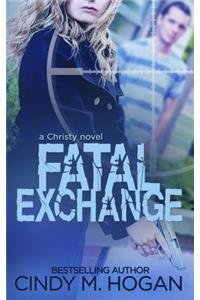 Fatal Exchange