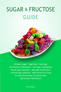 Sugar & Fructose Guide
