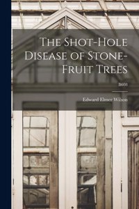 Shot-hole Disease of Stone-fruit Trees; B608