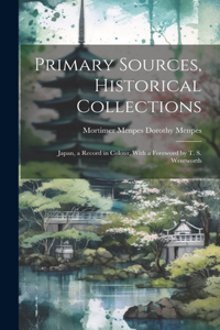 Primary Sources, Historical Collections