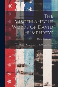 Miscellaneous Works of David Humphreys