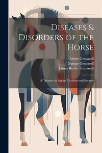 Diseases & Disorders of the Horse