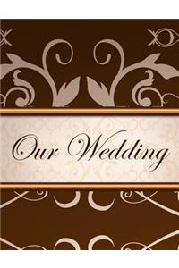 Our Wedding