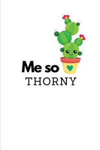 Me So Thorny