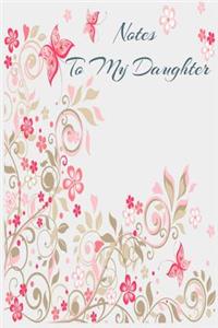 Notes To My Daughter