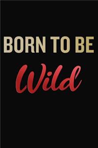 Born To Be Wild
