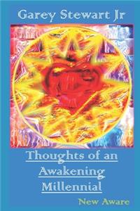 Thoughts of an Awakening Millennial