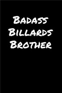 Badass Billards Brother