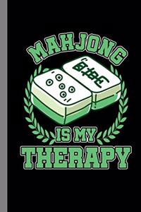 Mahjong Is My Therapy