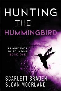 Hunting The Hummingbird