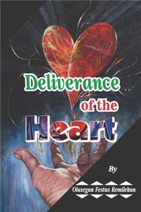 Deliverance of the Heart