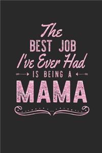 The Best Job I've Ever Had Is Being A Mama