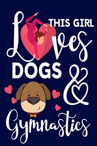 This Girl Loves Dogs & Gymnastics