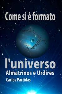 Come Si È Formato l'Universo