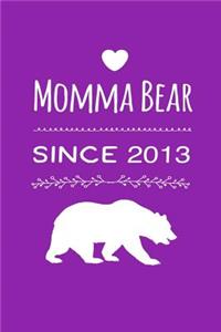 Momma Bear Since 2013