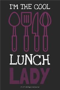 I'm the Cool Lunch Lady