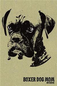 Boxer Dog Mom Notebook