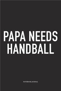 Papa Needs Handball