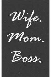 Wife Mom Boss