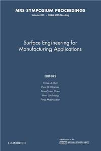 Surface Engineering for Manufacturing Applications: Volume 890