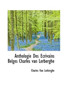 Anthologie Des Ecrivains Belges Charles Van Lerberghe