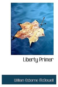 Liberty Primer