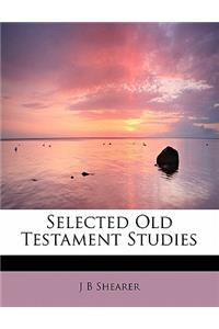 Selected Old Testament Studies