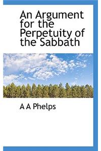 An Argument for the Perpetuity of the Sabbath