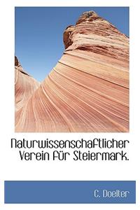 Naturwissenschaftlicher Verein Fur Steiermark.